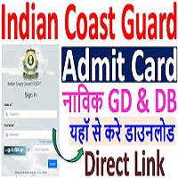 Coast Guard Navik General Duty CGEPT admit Card